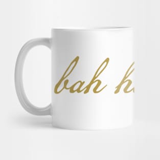 Bah Humbug Christmas Gold Script Typography Mug